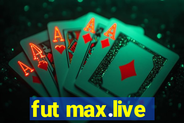 fut max.live