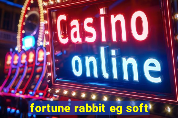 fortune rabbit eg soft