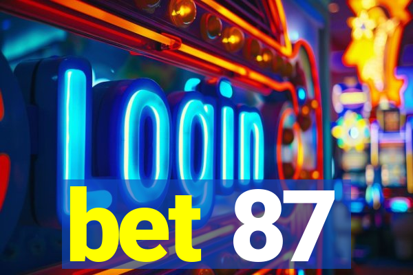 bet 87