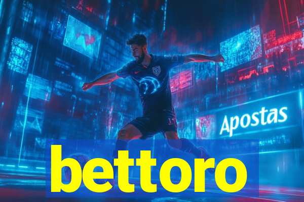 bettoro