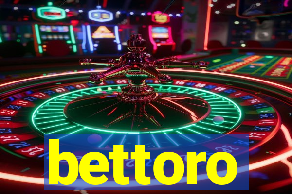 bettoro