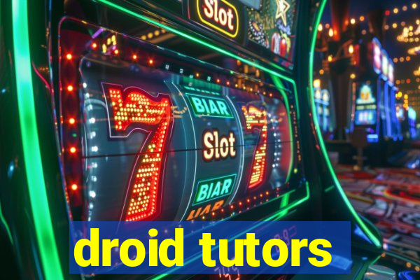 droid tutors