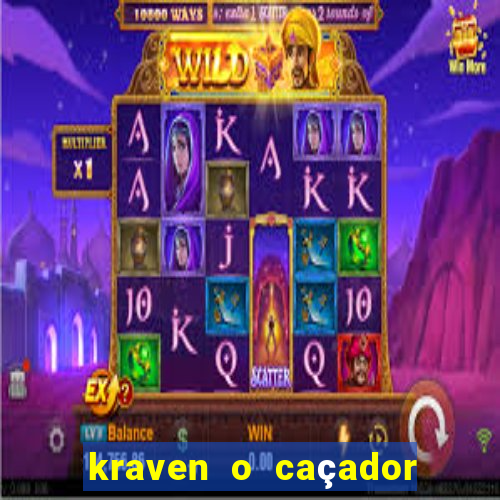 kraven o caçador filme completo dublado online