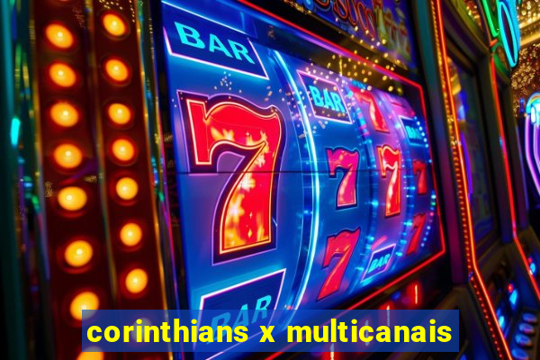 corinthians x multicanais