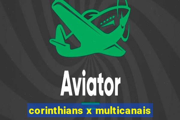 corinthians x multicanais