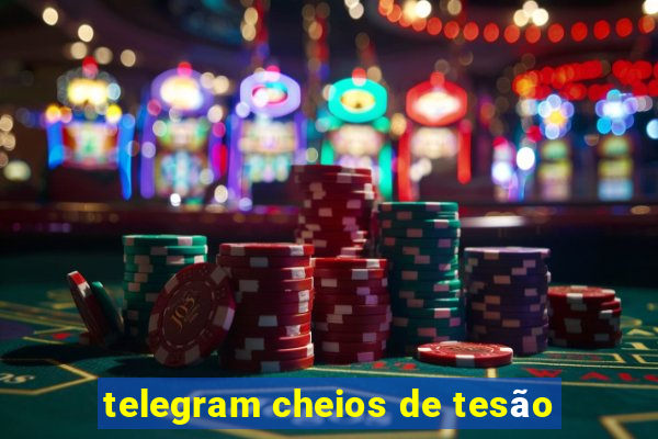 telegram cheios de tesão