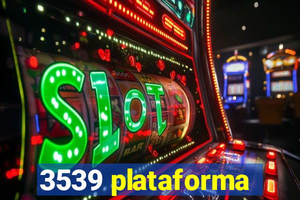 3539 plataforma