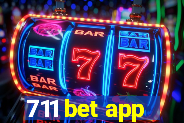 711 bet app