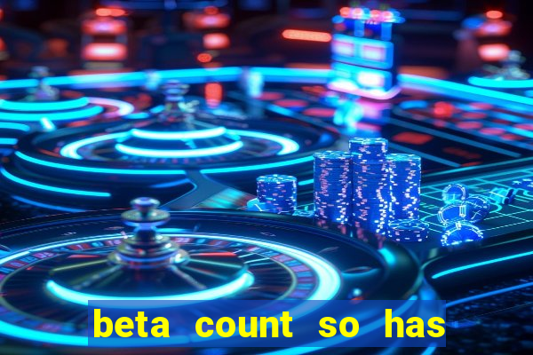 beta count so has changed pt br