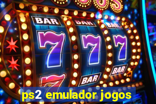 ps2 emulador jogos