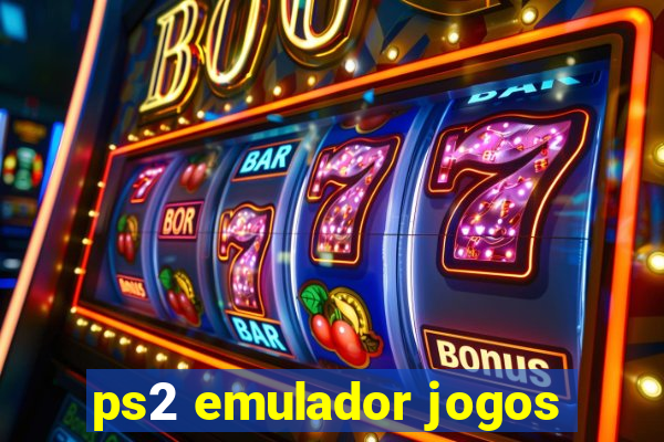 ps2 emulador jogos