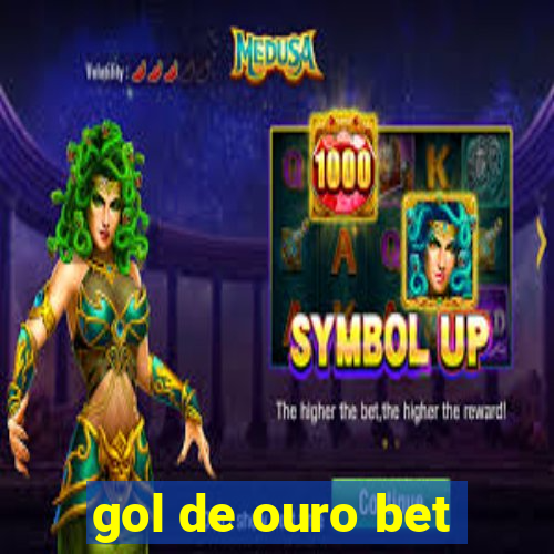 gol de ouro bet