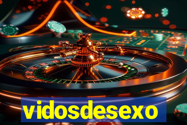 vidosdesexo