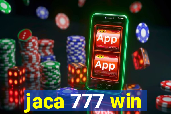 jaca 777 win