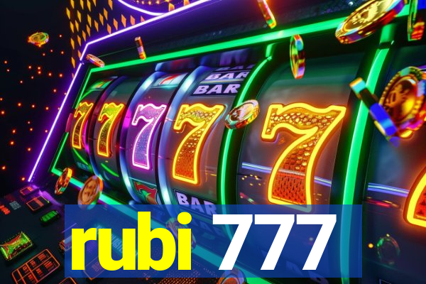 rubi 777