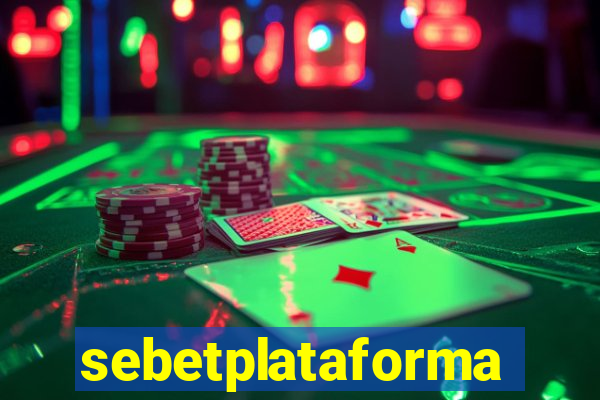 sebetplataforma