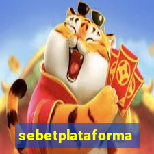 sebetplataforma