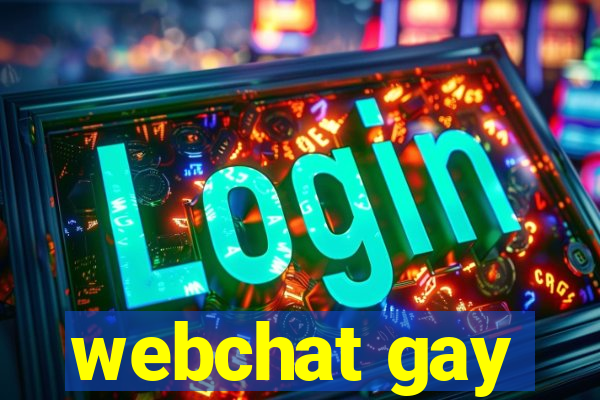 webchat gay