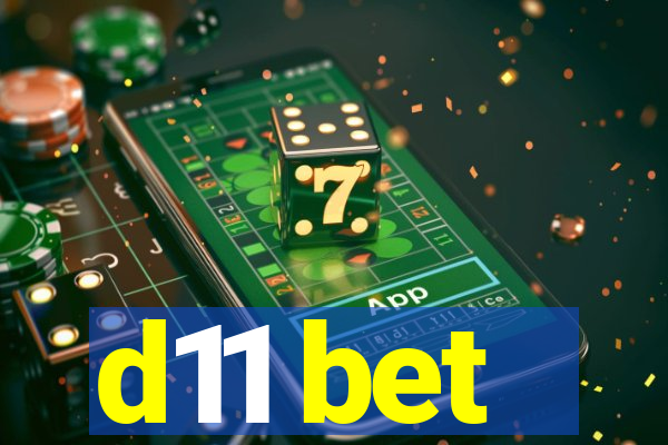 d11 bet