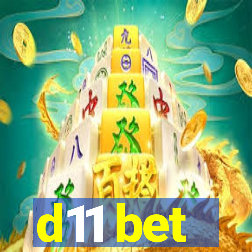 d11 bet