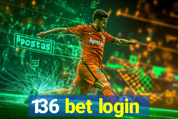 136 bet login