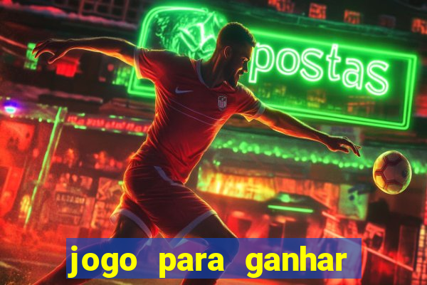 jogo para ganhar dinheiro de verdade no pix sem deposito