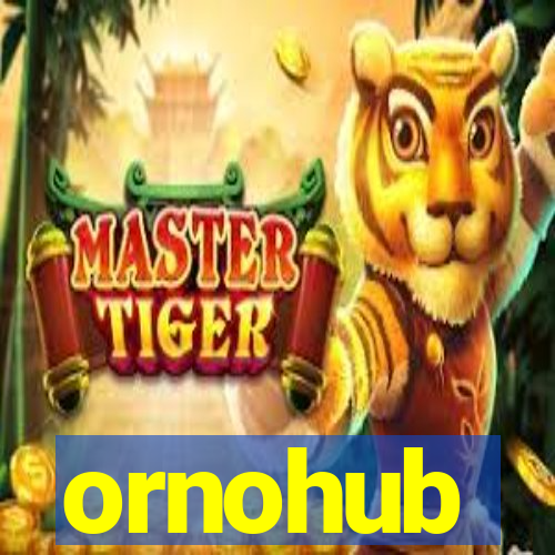 ornohub