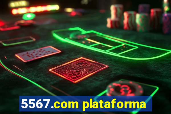 5567.com plataforma