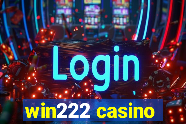 win222 casino