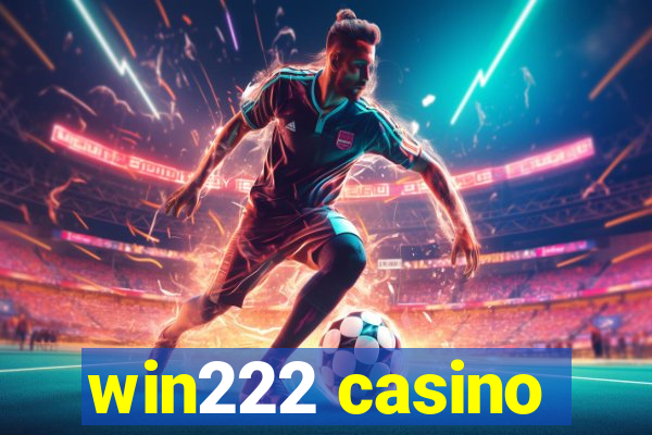 win222 casino