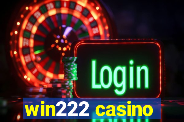 win222 casino