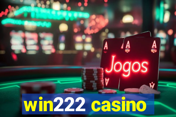 win222 casino