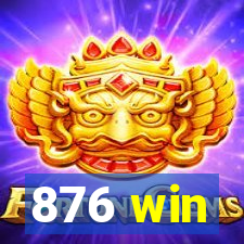 876 win