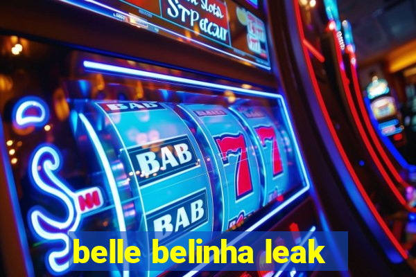 belle belinha leak