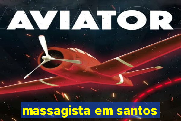 massagista em santos