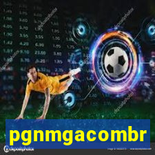 pgnmgacombr