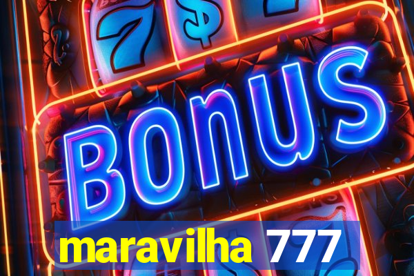 maravilha 777