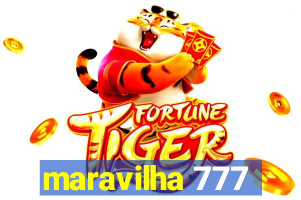 maravilha 777