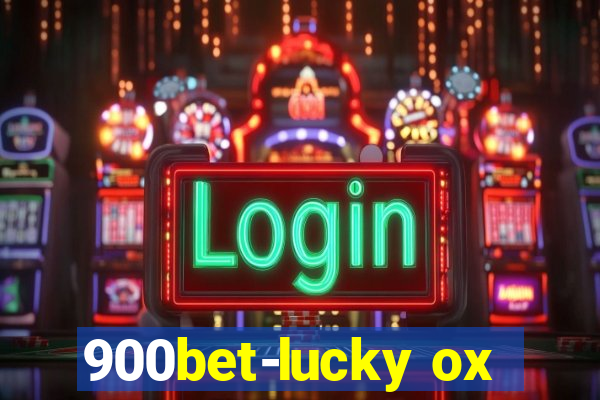 900bet-lucky ox