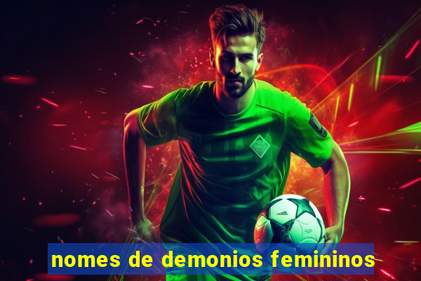 nomes de demonios femininos