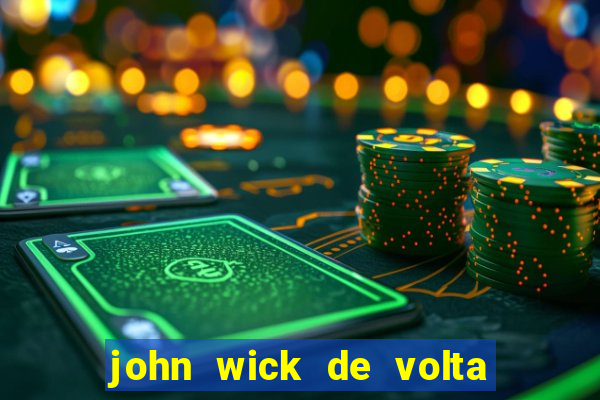 john wick de volta ao jogo dublado torrent