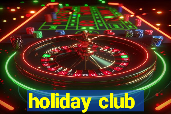 holiday club