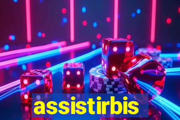 assistirbis