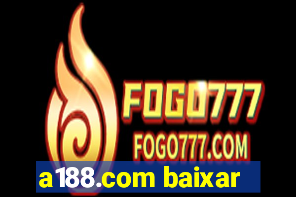 a188.com baixar