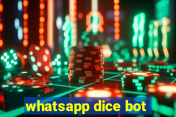 whatsapp dice bot