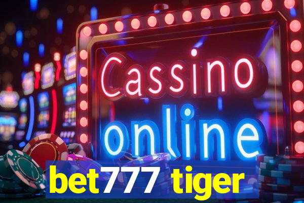 bet777 tiger