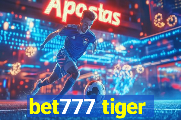 bet777 tiger