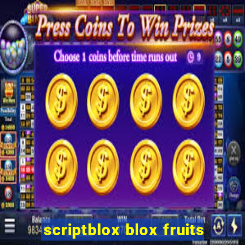 scriptblox blox fruits