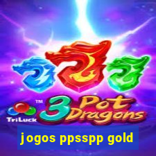 jogos ppsspp gold