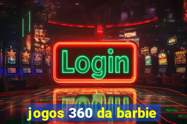 jogos 360 da barbie